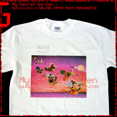 Talk Talk - It's My Life T Shirt  Talk Talk - It's My Life T Shirt